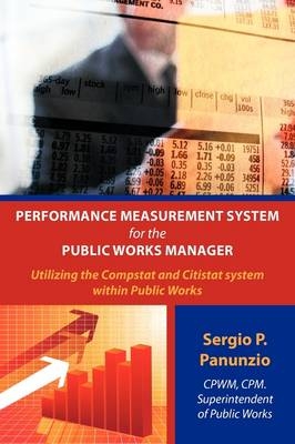 Performance Measurement System for the Public Works Manager - Sergio P. Panunzio