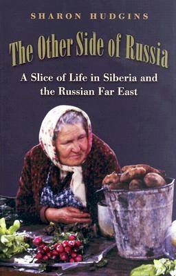 The Other Side of Russia - Sharon Hudgins