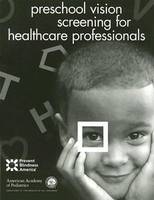 Preschool Vision Screening for Healthcare Professionals - Prevent Blindness America