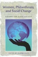 Women, Philanthropy, and Social Change - 