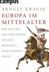 Europa im Mittelalter - Arnulf Krause
