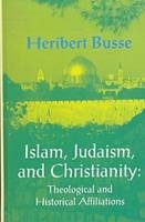 Islam, Judaism and Christianity - Heribert Busse