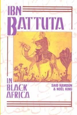 Ibn Battuta in Black Africa - Ibn Battuta