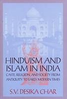 Hinduism and Islam in India - S.V.Desika Char