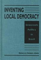 Inventing Local Democracy - Rebecca Neaera Abers