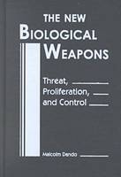 New Biological Weapons - Malcolm R. Dando