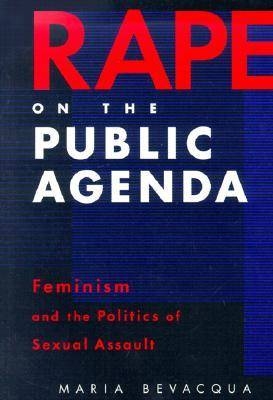 Rape On The Public Agenda - Maria Bevacqua