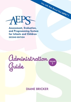 Assessment, Evaluation, and Programming System for Infants and Children (AEPS®) - Diane Bricker