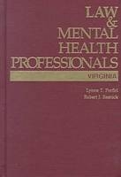 Law and Mental Health Professionals - Lynne T. Porfiri, Robert J. Resnick