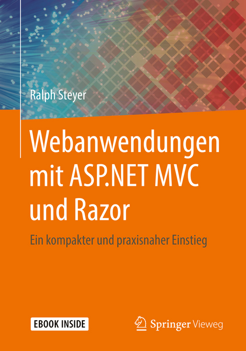 Webanwendungen mit ASP.NET MVC und Razor -  Ralph Steyer