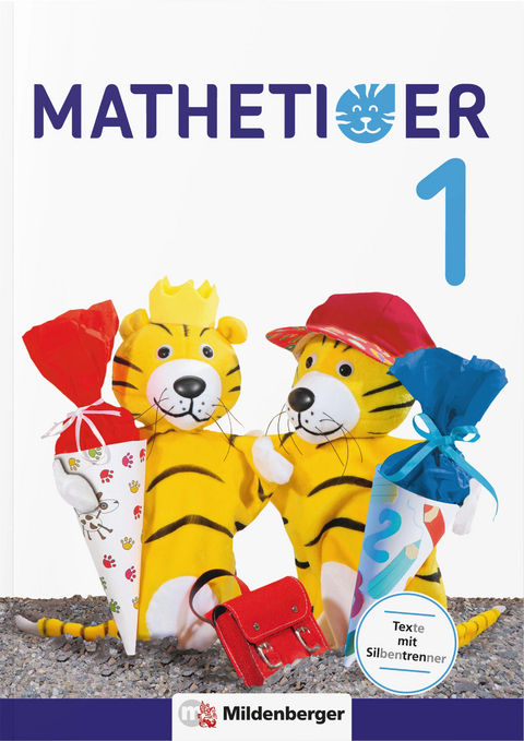 Mathetiger 1 – Schülerbuch - Thomas Laubis, Eva Schnitzer