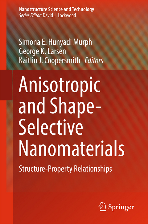 Anisotropic and Shape-Selective Nanomaterials - 
