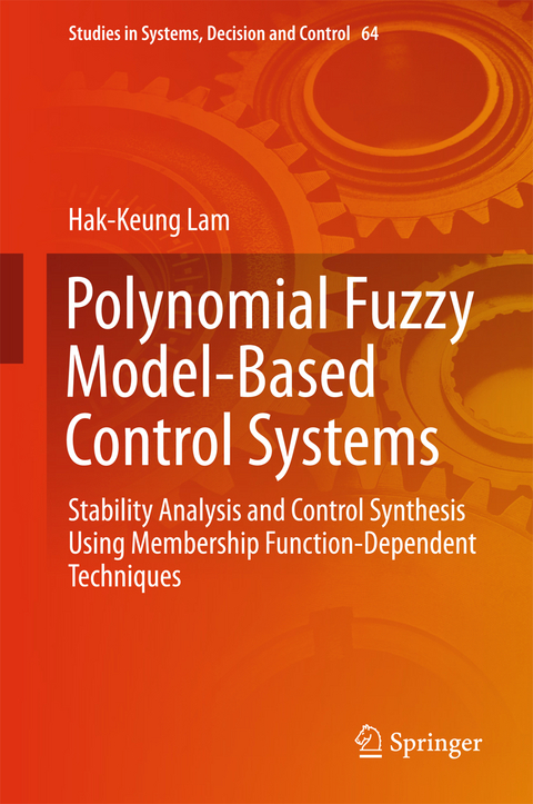 Polynomial Fuzzy Model-Based Control Systems - Hak-Keung Lam