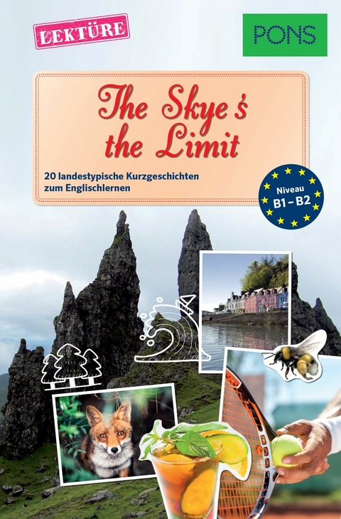 PONS Kurzgeschichten: The Skye's the Limit - Dominic Butler