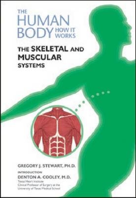 The Skeletal and Muscular Systems - Gregory Stewart