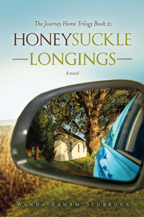 Honeysuckle Longings -  Wanda Baham Sturrock