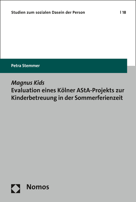 Magnus Kids Evaluation eines Kölner AStA-Projekts zur Kinderbetreuung in der Sommerferienzeit - Petra Stemmer