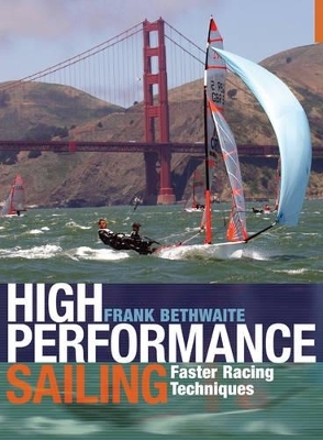 High Performance Sailing - Frank Bethwaite