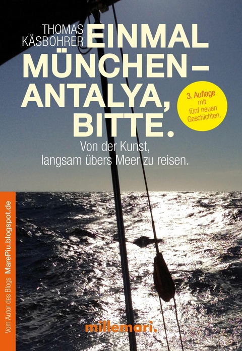 Einmal München - Antalya, bitte. 3. Auflage -  Thomas Käsbohrer
