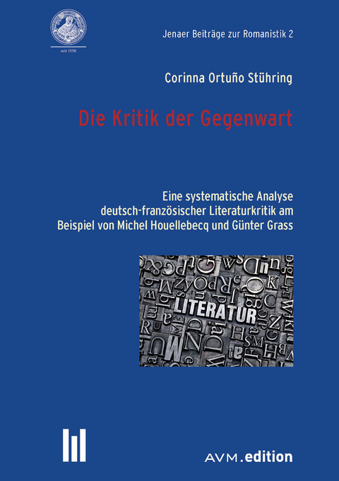 Die Kritik der Gegenwart - Corinna Ortuño Stühring