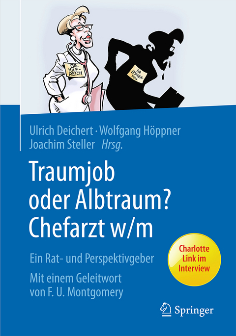 Traumjob oder Albtraum - Chefarzt m/w - 