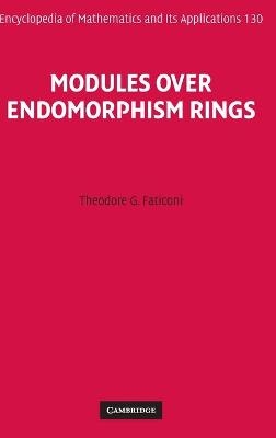Modules over Endomorphism Rings - Theodore G. Faticoni