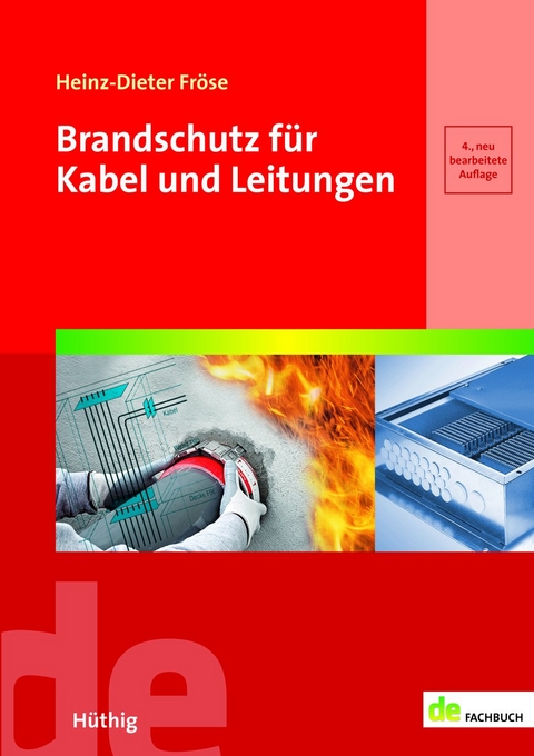 Brandschutz für Kabel und Leitungen - Heinz-Dieter Fröse