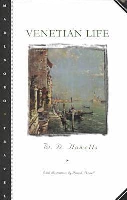 Venetian Life - W.D. Howells