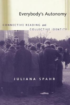 Everybody's Autonomy - Juliana Spahr