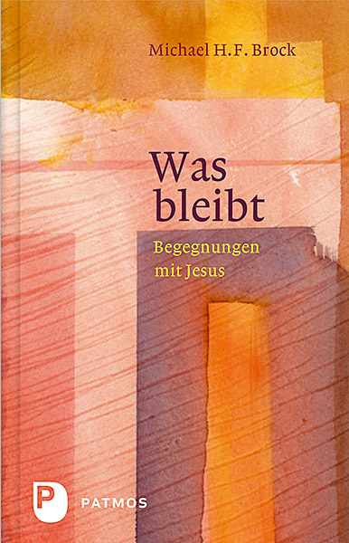 Was bleibt - Michael H.F. Brock