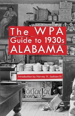 The WPA Guide to 1930s Alabama - 