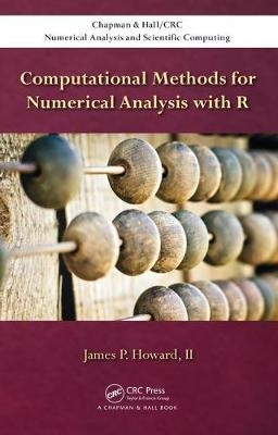 Computational Methods for Numerical Analysis with R -  II James P Howard