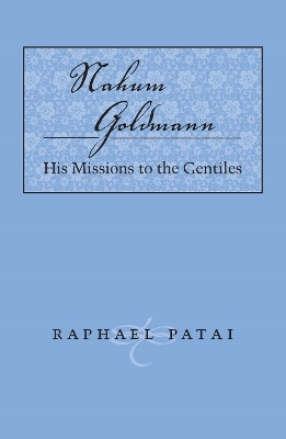 Nahum Goldmann - Raphael Patai