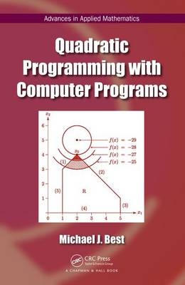Quadratic Programming with Computer Programs -  Michael J. (University of Waterloo) Best
