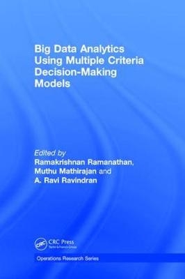 Big Data Analytics Using Multiple Criteria Decision-Making Models - 