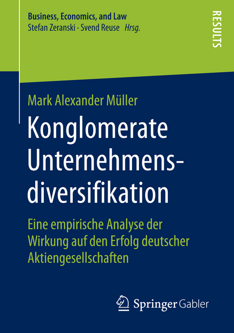 Konglomerate Unternehmensdiversifikation - Mark Alexander Müller