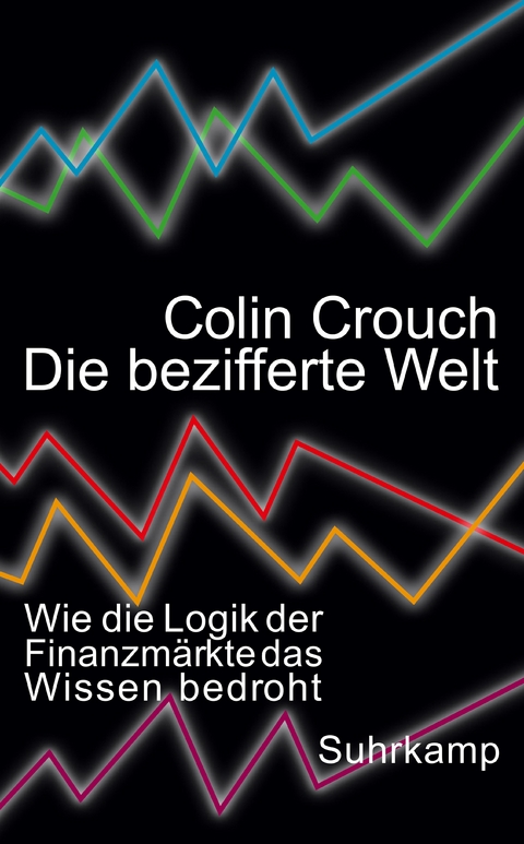 Die bezifferte Welt - Colin Crouch