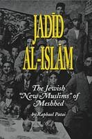 Jadid al-Islam - Raphael Patai