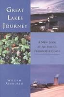 Great Lakes Journey - William Ashworth