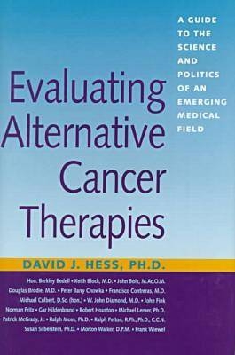 Evaluating Alternative Cancer Therapies - David H. Hess