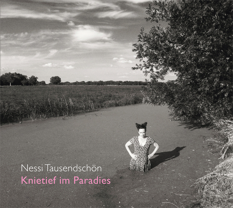 Knietief im Paradies - Nessi Tausendschön