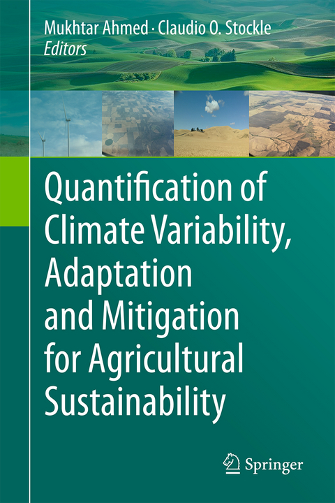 Quantification of Climate Variability, Adaptation and Mitigation for Agricultural Sustainability - 