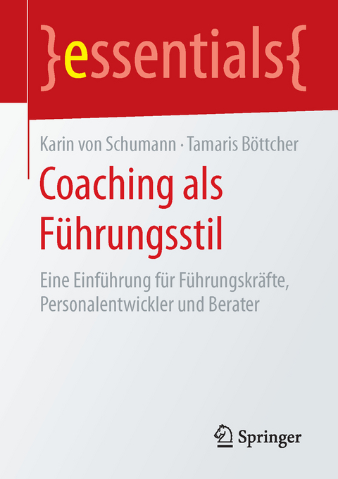 Coaching als Führungsstil - Karin von Schumann, Tamaris Böttcher