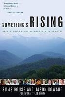 Something's Rising - Silas House, Jason Howard