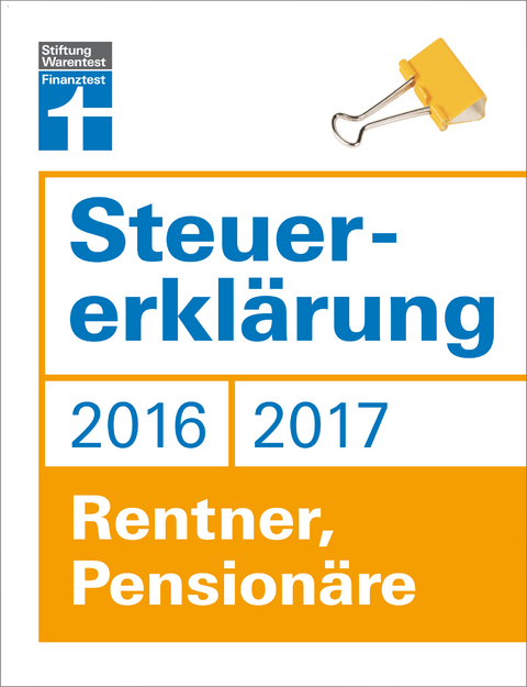 Steuererklärung 2016/2017 - Rentner, Pensionäre - Hans W. Fröhlich