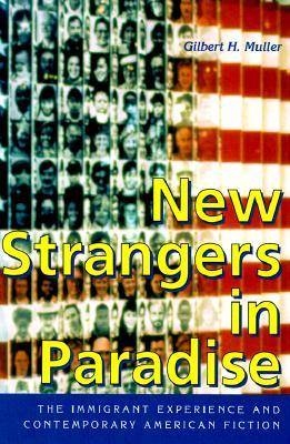 New Strangers in Paradise - Gilbert H. Muller