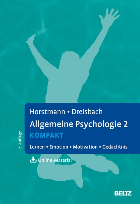 Allgemeine Psychologie 2 kompakt -  Gernot Horstmann,  Gesine Dreisbach