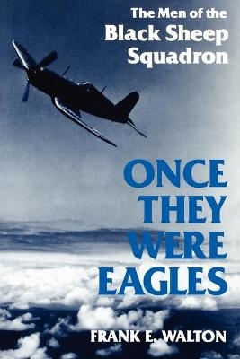 Once They Were Eagles - Frank Walton