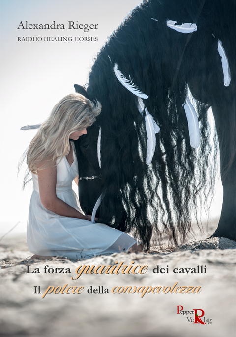 La forza guaritrice dei cavalli - Alexandra Rieger, Susanne Kreuer