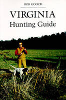 Virginia Hunting Guide - Bob Gooch